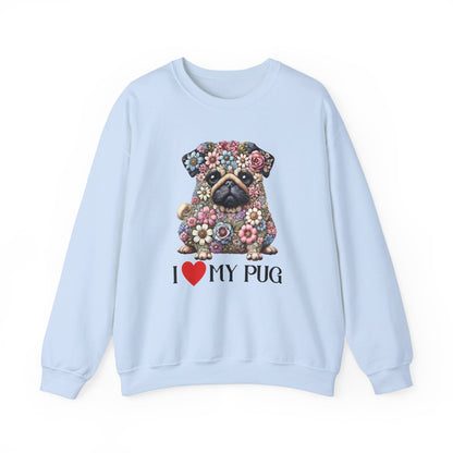 I Love My Pug Sweatshirt