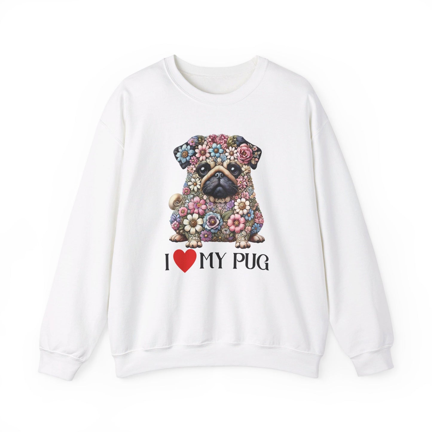 I Love My Pug Sweatshirt