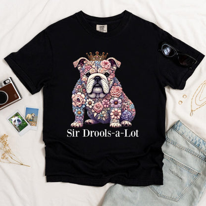 Bulldog Sir Drools A Lot Dark T-shirt